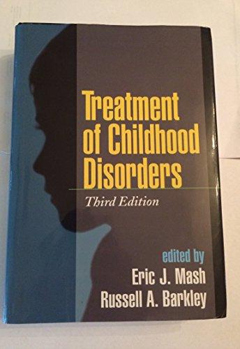 Treatment of Childhood Disorders, Third Edition