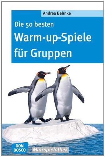 Die 50 besten Warm-up-Spiele für Gruppen