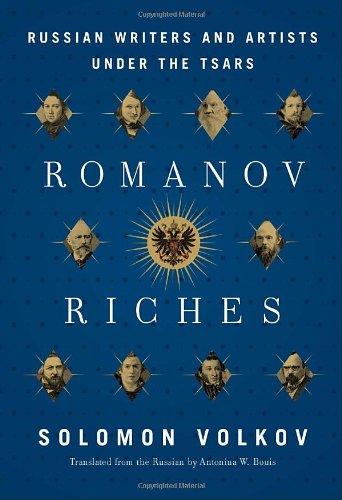 Romanov Riches: Russian Writers and Artists Under the Tsars