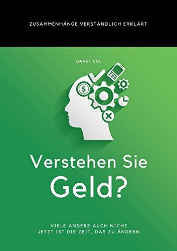 Verstehen Sie Geld?: Zusammenhänge verständlich erklärt