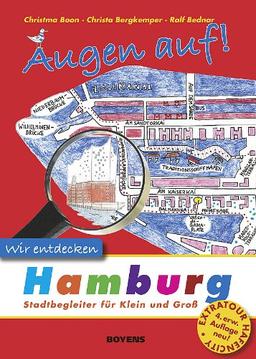 Augen auf - wir entdecken Hamburg: Stadtbegleiter für Klein und Groß