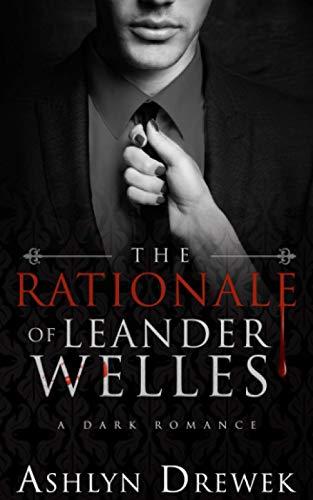 The Rationale of Leander Welles (The Leander Welles Series, Band 2)