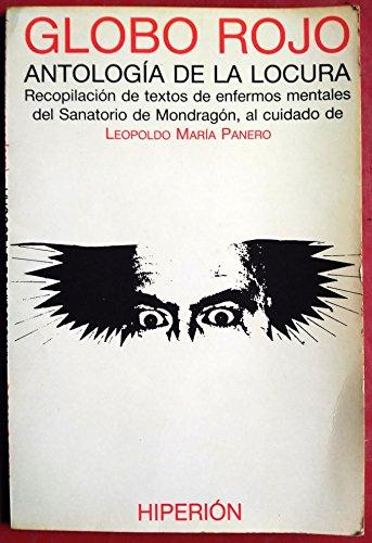 Globo rojo, antología de la locura: recopilación de textos de enfermos mentales del Sanatorio de Mondragón