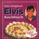 Das Original- Elvis- Kochbuch