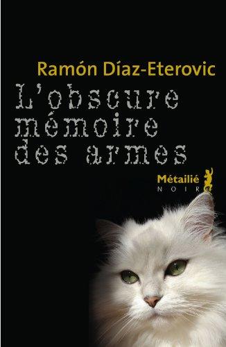 L'obscure mémoire des armes