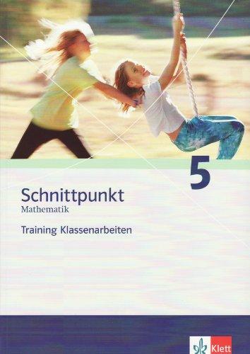 Schnittpunkt - Trainingshefte für Klassenarbeiten. Training Klassenarbeiten 5. Schuljahr. Ausgabe Nordrhein-Westfalen