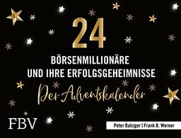 24 Börsenmillionäre und ihre Erfolgsgeheimnisse: Der Adventskalender