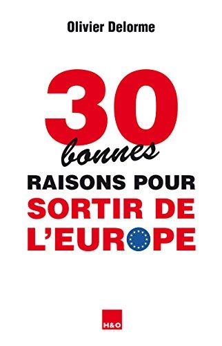 30 bonnes raisons pour sortir de l'Europe