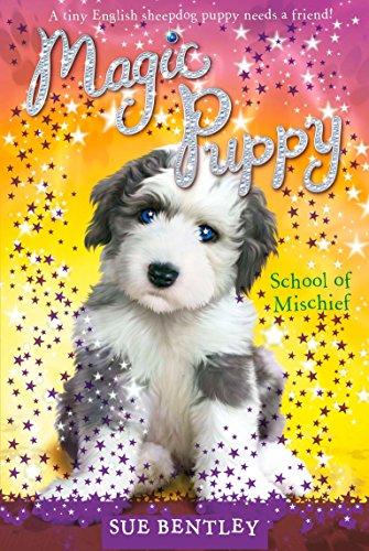 School of Mischief (Magic Puppy, Band 8)