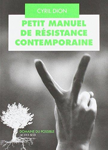 Petit manuel de résistance contemporaine : récits et stratégies pour transformer le monde