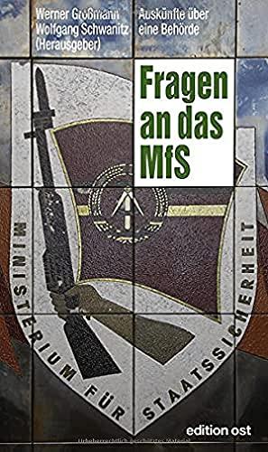 Fragen an das MfS: Auskünfte über eine Behörde (edition ost)