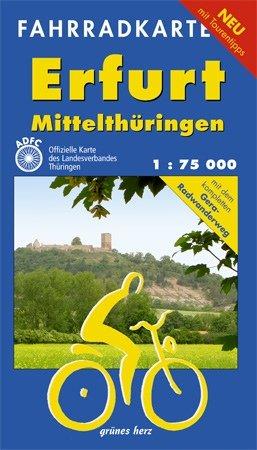 Fahrradkarte Erfurt - Mittelthüringen: Mit dem kompletten Gera-Radwanderweg. Mit Tourentipps. Offizielle Karte des ADFC-Landesverbandes Thüringen. Maßstab 1:75.000.