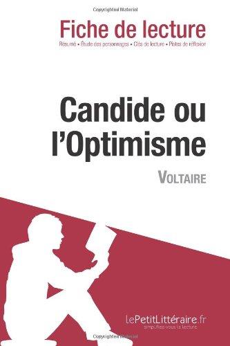 Candide ou l'Optimisme de Voltaire (Analyse de l'oeuvre) : Analyse complète et résumé détaillé de l'oeuvre