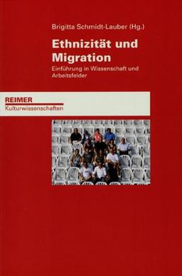 Ethnizität und Migration: Einführung in Wissenschaft und Arbeitsfelder