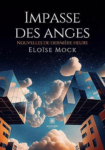 Impasse des anges : Nouvelles de dernière heure