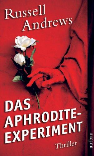 Das Aphrodite-Experiment.