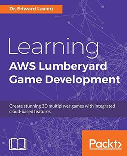 Learning AWS Lumberyard Game Development (English Edition)