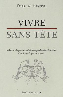 Vivre sans tête