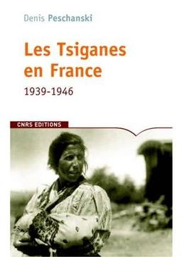 Les Tsiganes en France : 1939-1946