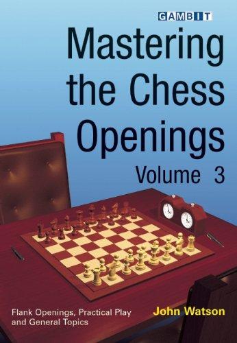 Mastering the Chess Openings, Volume 3