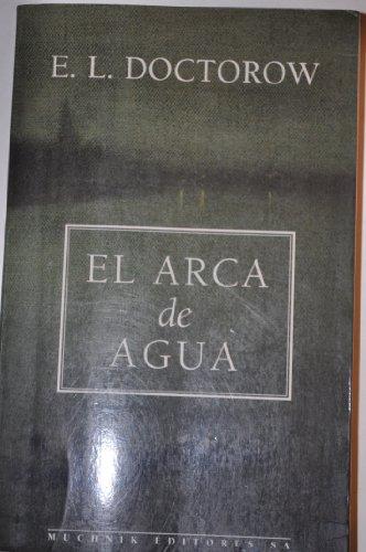 El arca de agua (MODERNOS Y CLÁSICOS, Band 22)