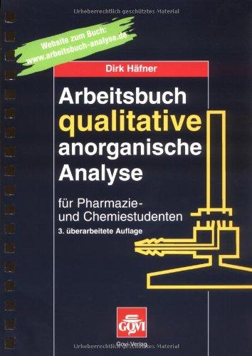 Arbeitsbuch qualitative anorganische Analyse: Für Pharmazie- und Chemiestudenten