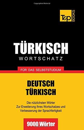 Türkischer Wortschatz für das Selbststudium - 9000 Wörter