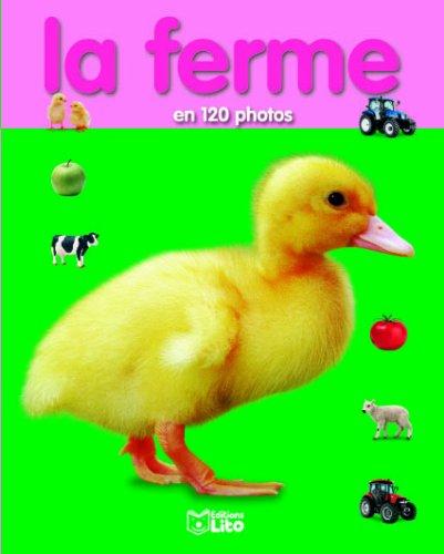 La ferme : en 120 photos