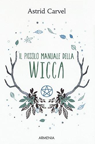 Il piccolo manuale della Wicca