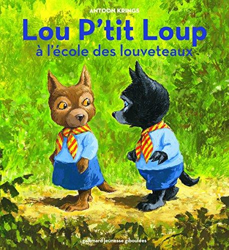 Lou P'tit loup. Vol. 5. Lou P'tit loup à l'école des louveteaux