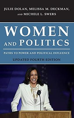 Women and Politics: Paths to Power and Political Influence, Updated Fourth Edition