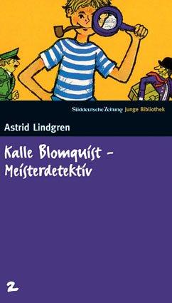 Kalle Blomquist Meisterdetektiv. SZ Junge Bibliothek Band 2