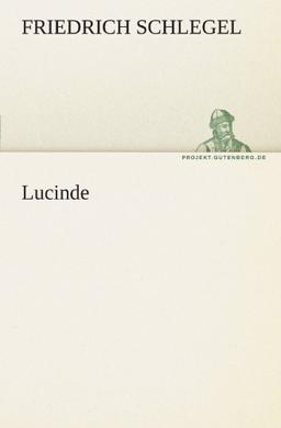 Lucinde (TREDITION CLASSICS)