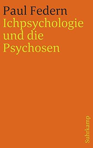 Ichpsychologie und die Psychosen