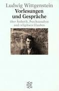 Vorlesungen und Gespräche über Ästhetik, Psychoanalyse und religiösen Glauben