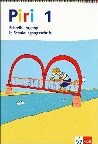 Piri Fibel: Piri Silbenfibel. 1. Schuljahr. Schreiblehrgang Schulausgangsschrift: Baden-Württemberg, Berlin, Bremen, Hamburg, Hessen, Niedersachsen, ... Rheinland-Pfalz, Saarland,Schleswig-Holstein