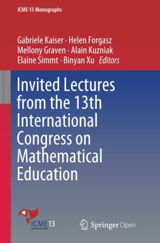 Invited Lectures from the 13th International Congress on Mathematical Education (ICME-13 Monographs)