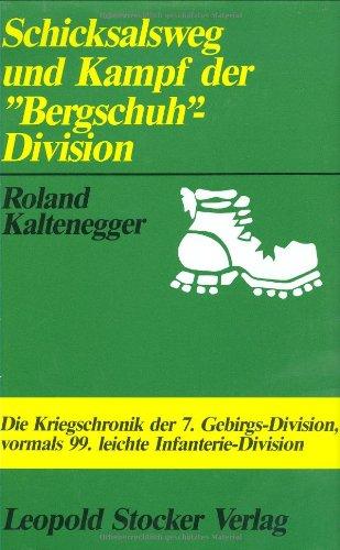 Schicksalsweg und Kampf der 'Bergschuh'-Division