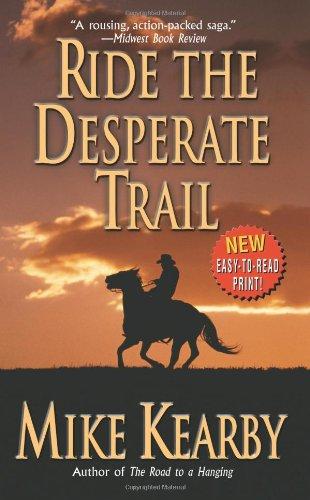 Ride the Desperate Trail