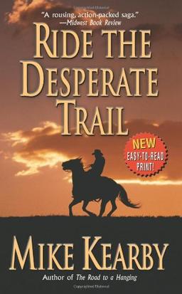 Ride the Desperate Trail