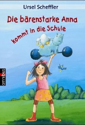 Die  bärenstarke Anna kommt in die Schule