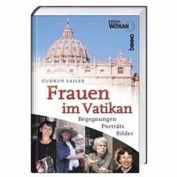 Frauen im Vatikan. Begegnungen, Porträts, Bilder