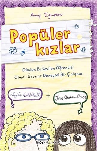 Popüler Kizlar: Okulun En Sevilen Ögrencisi Olmak Üzerine Deneysel Bir Calisma: Okulun En Sevilen Öğrencisi Olmak Üzerine Deneysel Bir Çalışma