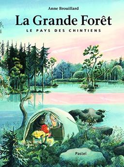 Le pays des Chintiens. Vol. 1. La grande forêt