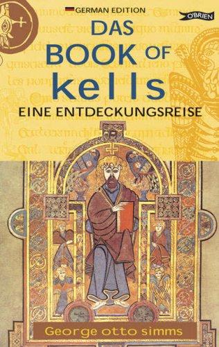 Das Book of Kells: Eine Entdeckungsreise (Exploring)