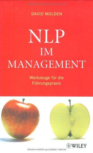 NLP im Management: Werkzeuge für die Führungspraxis