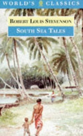 South Sea Tales (World's Classics)