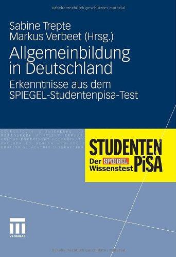 Allgemeinbildung in Deutschland. Erkenntnisse aus dem SPIEGEL-Studentenpisa-Test