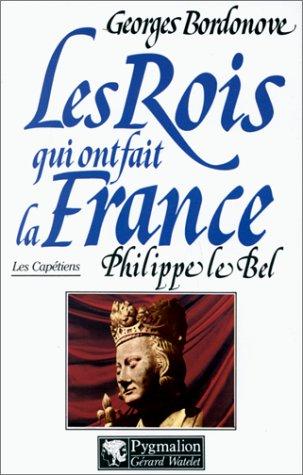 Philippe Le Bel, Roi de fer