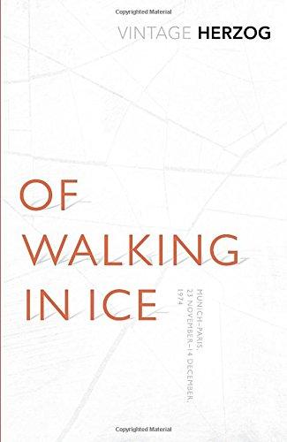 Of Walking In Ice: Munich - Paris: 23 November - 14 December, 1974